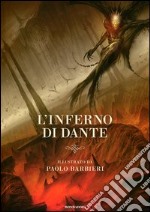 L'inferno di Dante. Ediz. illustrata libro