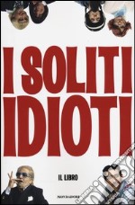 I soliti idioti libro