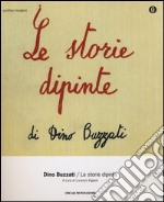 Le storie dipinte. Ediz. illustrata libro