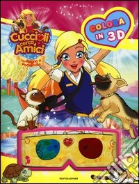 Cuccioli cerca amici. Nel regno di Pocketville. Colora in 3D libro