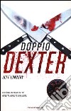 Doppio Dexter libro