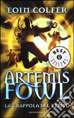 La trappola del tempo. Artemis Fowl