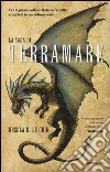 La saga di Terramare: Il mago-Le tombe di Atuan-Il signore dei draghi-L'isola del drago-I venti di Terramare-Leggende di Terramare libro