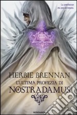 L'ultima profezia di Nostradamus libro