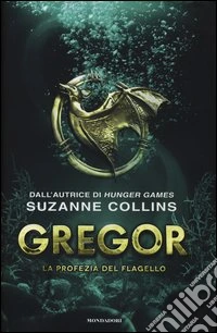 La profezia del flagello. Gregor (2)