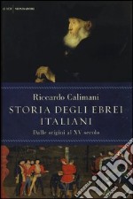 Storia degli ebrei italiani. Vol. 1: Dalle origini al XV secolo libro