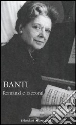 Romanzi e racconti libro