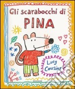 Gli scarabocchi di Pina libro