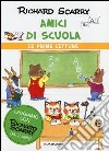 Amici di scuola libro