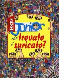 Hai trovato il suricato? Focus junior