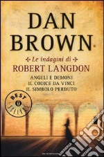 Le indagini di Robert Langdon: Angeli e demoni-Il Codice da Vinci-Il simbolo perduto libro