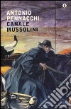 Canale Mussolini. Parte prima libro