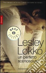 Un perfetto sconosciuto libro