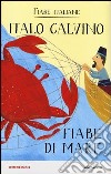 Fiabe di mare. Fiabe italiane. Ediz. illustrata libro