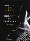 Il colore della passione. 80 days. Giallo. Vol. 1 libro