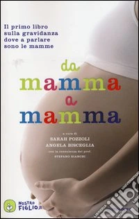 Da mamma a mamma libro