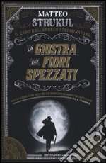 La giostra dei fiori spezzati. Il caso dell'angelo sterminatore libro