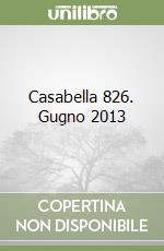 Casabella 826. Gugno 2013