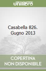 Casabella 826. Gugno 2013 libro