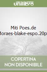 Miti Poes.de Moraes-blake-espo.20pz libro