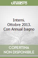 Interni. Ottobre 2013. Con Annual bagno