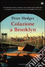 Colazione a Brooklyn. Ediz. speciale libro