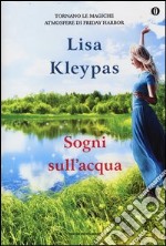 Sogni sull'acqua. Ediz. speciale libro