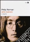 John Lennon. La biografia libro