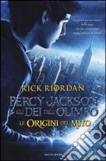 Percy Jackson e gli dei dell'Olimpo. Le origini del mito: Il ladro di fulmini-Il mare dei mostri-La maledizione del titano libro