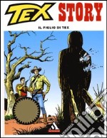 Il figlio di Tex. Tex Story. Vol. 4 libro