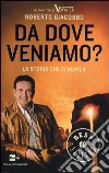 Da dove veniamo? La storia che ci manca libro