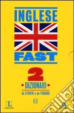 Fast inglese. Dizionari da studio e da viaggio libro