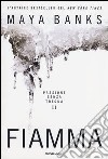 Fiamma. Passione senza tregua. Vol. 2 libro