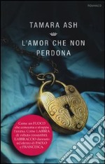 L'amor che non perdona libro