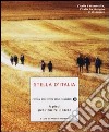 Stella d'Italia. A piedi per ricucire il Paese libro