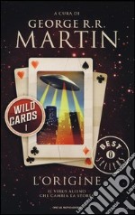 L'origine. Wild Cards (1) libro