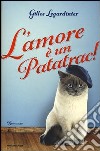 L'amore è un patatrac! libro