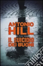 Il suicidio dei buoni libro