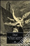 La Divina Commedia di Dante Alighieri. Ediz. illustrata libro