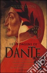 Le indagini di Dante: I delitti del mosaico-I delitti della medusa-I delitti della luce-La crociata delle tenebre libro