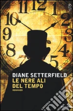 Le nere ali del tempo libro