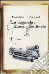 La leggenda di Cane Solitario libro