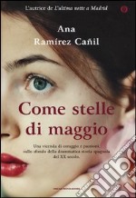 Come stelle di maggio. Ediz. speciale libro