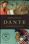 Dante. Il romanzo della sua vita libro