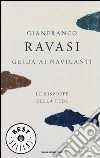 Guida ai naviganti. Le risposte della fede libro