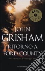 Ritorno a Ford County. Storie del Mississippi