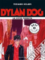 Dylan Dog. La città perduta libro