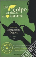 Un colpo all'altezza del cuore libro