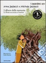 L'albero della memoria. La Shoah raccontata ai bambini libro