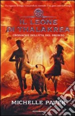 Il leone di Thalakrea. Cronache dell'età del bronzo. Vol. 2 libro